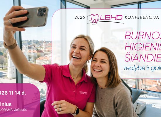 Konferencija „Burnos higienistai šiandien: realybė ir galimybės“